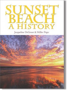 Sunset Beach A History the history of Sunset Beach